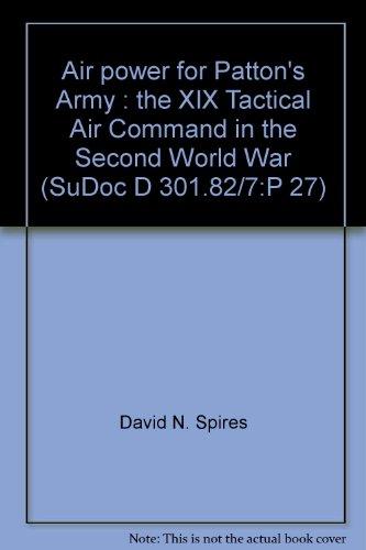 Book Air power for Patton's Army: The XIX Tactical Air Command in the Second World War free
