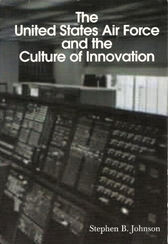 Book The United States Air Force and the culture of innovation, 1945-1965 free