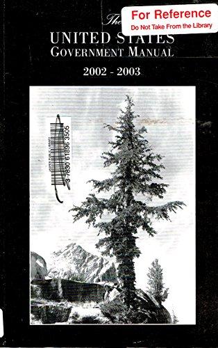 Book United States Government Manual 2002-2003 (UNITED STATES GOVERNMENT MANUAL REPRINT SERIES) free