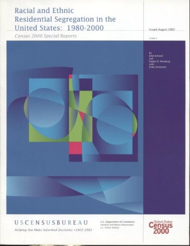 Book Racial And Ethnic Residential Segregation In The United States 1980-2000 free