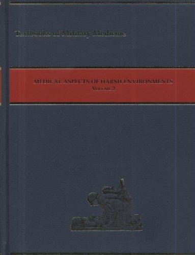 Book Medical Aspects of Harsh Environments, Volume 2 (Textbooks of Military Medicine) free