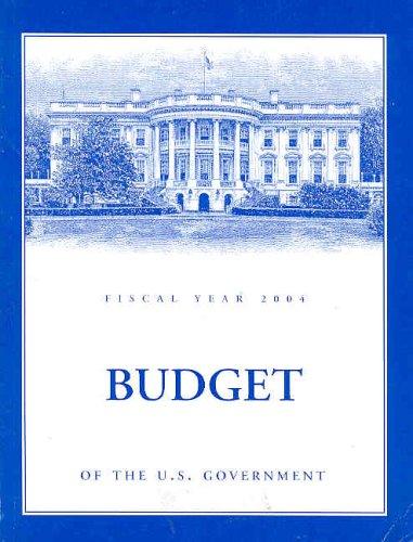 Book Budget Of The United States Government, Fiscal Year 2004 free
