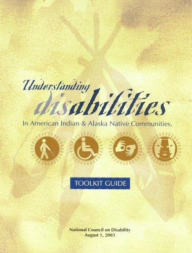 Book Understanding Disabilities in American Indians and Alaska Native Communities: Toolkit Guide free