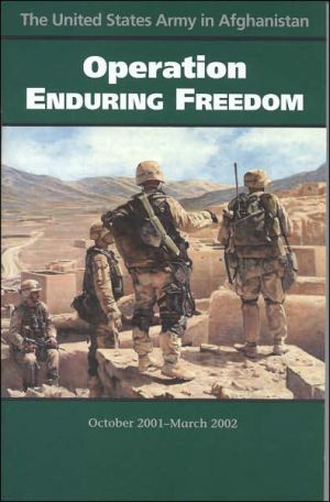 Book United States Army in Afghanistan: Operation Enduring Freedom, October 2001-March 2002 free