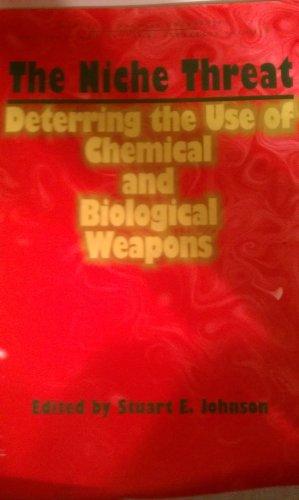 Book The Niche Threat : Deterring The Use Of Chemical And Biological Weapons free