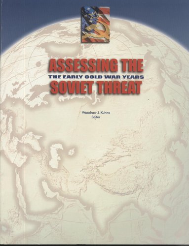 Book Assessing The Soviet Threat: The Early Cold War Years free