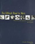Book Difficult Road to Mars: A Brief History of Mars Exploration (Monographs in aerospace history) free