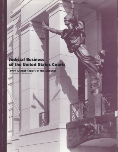 Book Judicial Business of the United States Courts, 1999: Report of the Director free