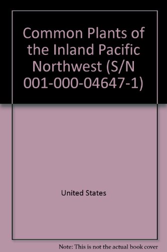 Book Common Plants of the Inland Pacific Northwest (S/N 001-000-04647-1) free