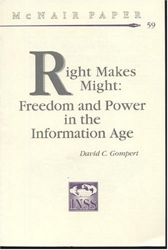 Book Right Makes Might: Freedom and Power in the Information Age (McNair Papers) free