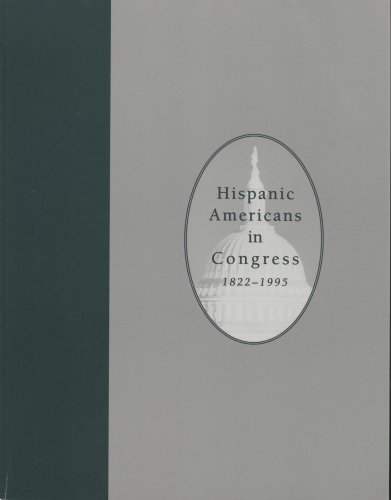 Book Hispanic Americans In Congress, 1822-1995 (paperbound) free