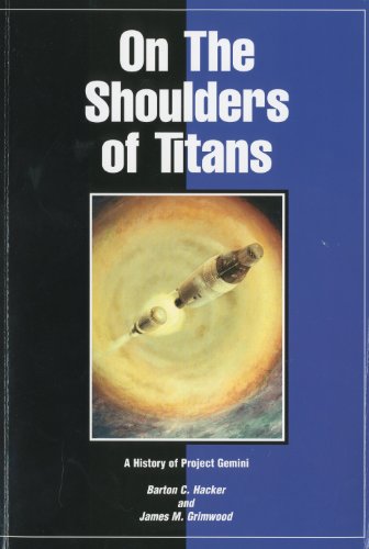 Book On the Shoulders of Titans: A History of Project Gemini (NASA History) free