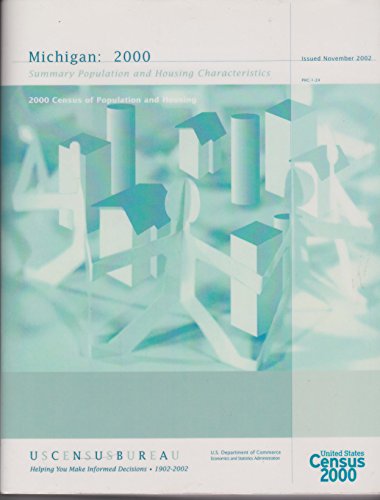 Book 2000 Census Of Population And Housing, Michigan, Summary Population And Housing Characteristics free