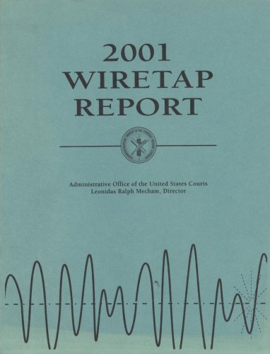 Book Wiretap Report 2001, For The Period January 1 Through December 31, 2001 free