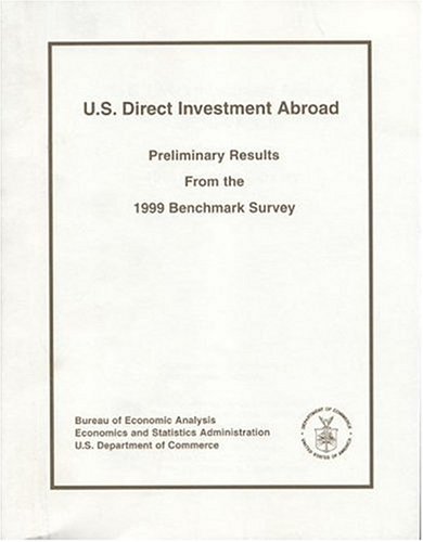 Book U.s. Direct Investment Abroad: Preliminary Results From The 1999 Benchmark Survey free