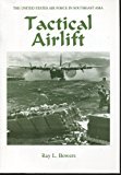 Book Tactical Airlift (the United States Air Force In Southeast Asia) free