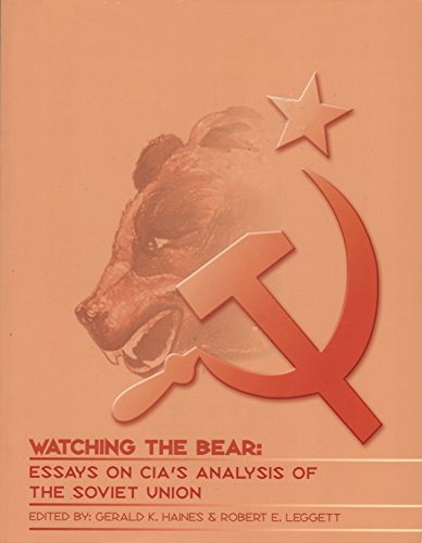 Book Watching The Bear:  Essays On Cia's Analysis Of The Soviet Union free