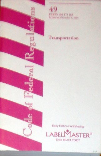 Book Code Of Federal Regulations, Title 49, Transportation, Pt. 100-185, Revised As Of October 1, 2004 free