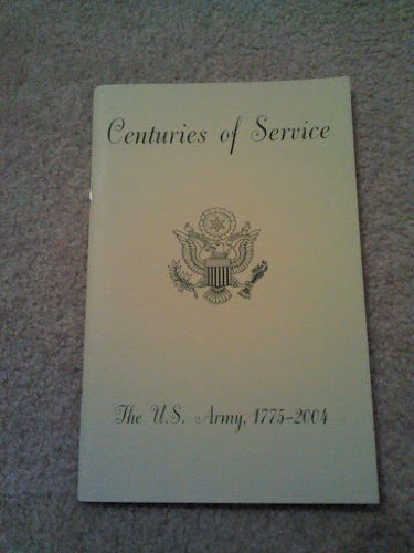 Book Centuries of Service: The United States Army, 1775-2004 free