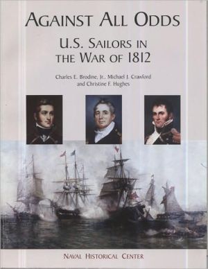 Book Against All Odds: U.s. Sailors In The War Of 1812 free