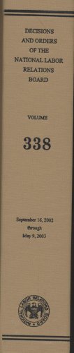 Book Decisions And Orders Of The National Labor Relations Board, V. 338: September 16, 2002, Through May 9, 2003 free