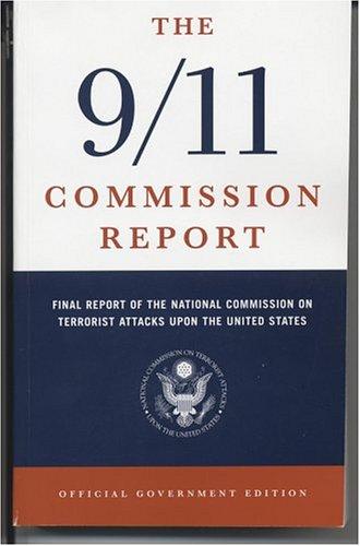 Book The 9/11 Commission Report: Final Report of the National Commission on Terrorist Attacks Upon the United States free