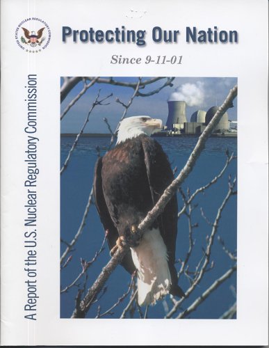 Book Protecting Our Nation Since 9-11-01: A Report by the U.S. Nuclear Regulatory Commission free