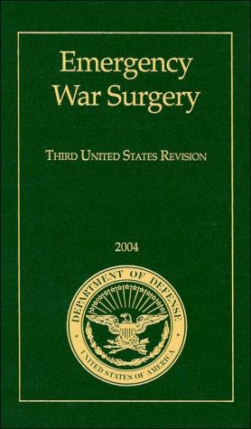 Book Emergency War Surgery: Third United States Revision, 2004 (Textbooks of Military Medicine) free