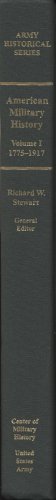 Book American Military History, Volume I: : The United States Army and the Forging of a Nation, 1775-1917 free