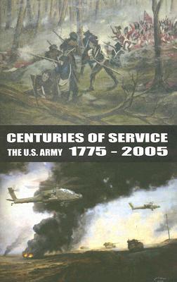 Book Centuries of Service: The United States Army 1775 to 2005 free