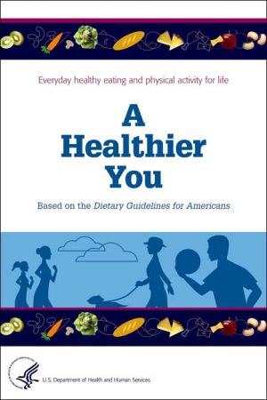 Book A Healthier You: Based on the Dietary Guidelines for Americans free