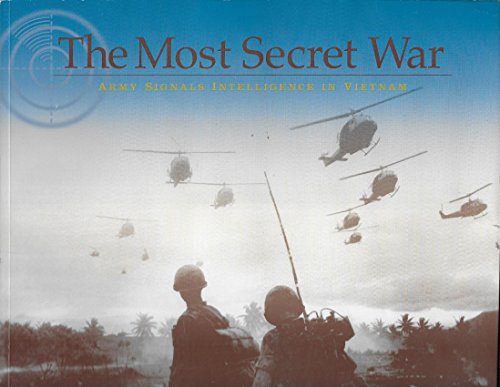 Book The Most Secret War: Army Signals Intelligence in Vietnam free