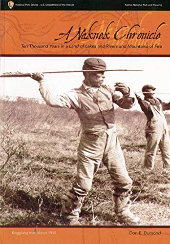 Book A Naknek Chronicle: Ten Thousand Years in a Land of Lakes and Rivers and Mountains of Fire (Research/Resources Management Report) free