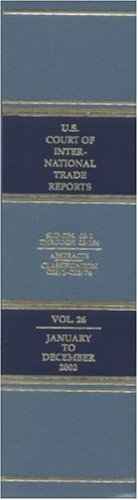 Book United States Court Of International Trade Reports, Volume 26: Cases Adjudged In The United States Court Of International Trade, January-december 2001 free