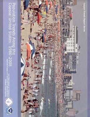Book Population Trends Along The Coastal United States: 1980-2008 (coastal Trends Report) free