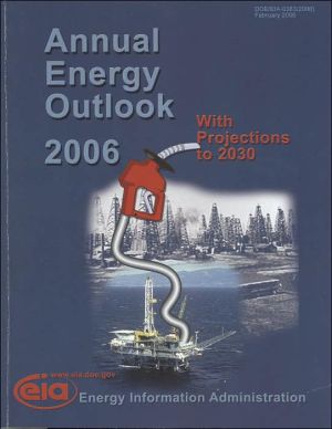 Book Annual Energy Outlook, 2006: With Projections To 2030 free