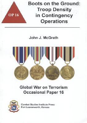 Book Boots On The Ground: Troop Density In Contingency Operations (global War On Terrorism Occasional Paper) free