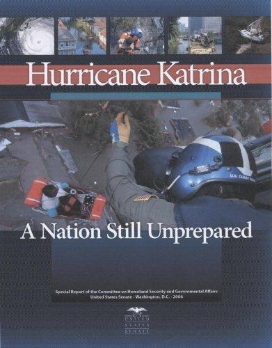 Book Hurricane Katrina, A Nation Still Unprepared: Special Report Together with Additional Views free