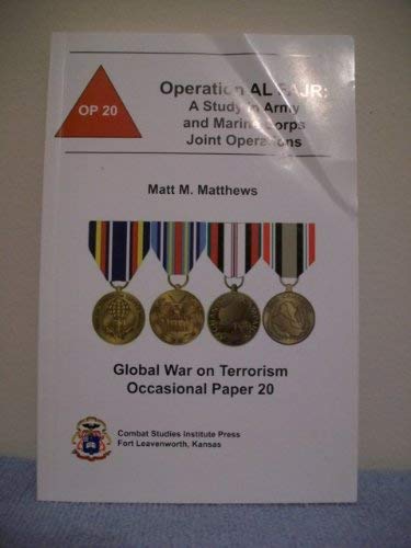 Book Operation AL FAJR: A Study in Army and Marine Corps Joint Operations (Global War on Terrorism Occasional Paper) free
