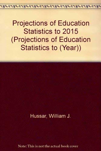 Book Projections Of Education Statistics To 2015 (projections Of Education Statistics To (year)) free