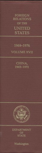 Book Foreign Relations of the United States, 1969-1976, Volume XVII, China, 1969-1972 free