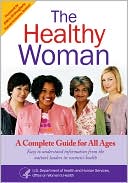 Book Healthy Woman: A Complete Guide for All Ages free