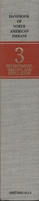 Book Handbook of North American Indians, Volume 3: Environment, Origins, and Population free