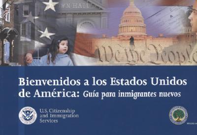 Book Bienvenidos A los Estados Unidos de America: Guia Para Inmigrantes Nuevos (Spanish Edition) free