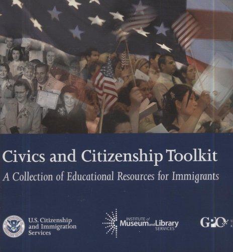 Book The Civics and Citizenship Toolkit: A Collection of Educational Resources for Immigrants free