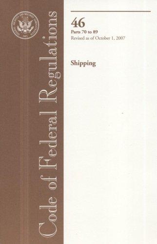 Book Code Of Federal Regulations, Title 46, Shipping, Pt. 70-89, Revised As Of October 1, 2007 free