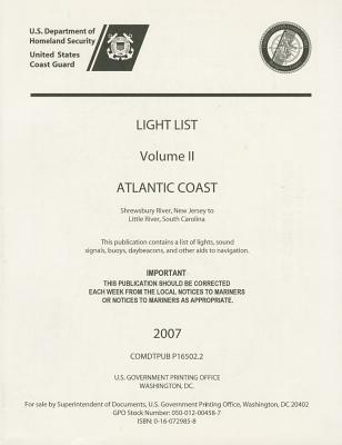 Book Light List, 2007, V. 2, Atlantic Coast, Shrewsbury River, New Jersey To Little River, South Carolina free