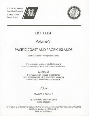 Book Light List, 2007, V. 6, Pacific Coast And Pacific Islands (light List (u.s. Government Printing Office)) free