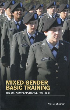 Book Mixed Gender Basic Training: The U.S. Army Experience, 1973-2004: The U.S. Army Experience, 1973-2004 free