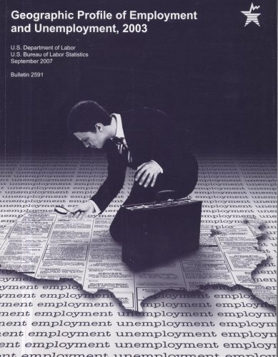 Book Geographic Profile Of Employment And Unemployment: 2003 (labor Statistics Bureau Bulletin) free